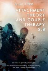 Attachment Theory and Couple Therapy 2.0