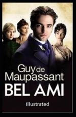 Bel-Ami Guy De Maupassant - Bel-Ami Guy Bel-Ami (author)