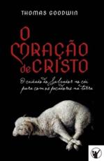 O CoraÃ§Ã£o De Cristo - Manoel Canuto (editor), Helio Kirchheim (translator), Heraldo Almeida (illustrator)