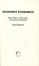Doughnut Economics : Kate Raworth (author) : 9781847941398 : Blackwell's