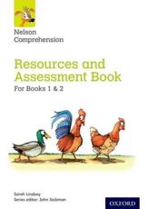 Nelson Comprehension: Years 1 and 2/Primary 2 and 3 Resources and Assessment Book for Books 1 and 2