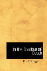 In the Shadow of Death - P H Kritzinger, R D McDonald