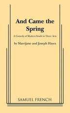 And Came the Spring - Marrijane Hayes, Joseph Hayes