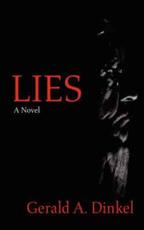 Lies - Gerald A Dinkel