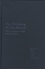 The Thinking of the Master: Bataille between Hegel and Surrealism Peter Burger Author