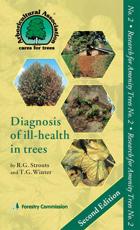 Diagnosis of Ill-Health in Trees, 7th Impression 2013: No. 2 - R. G. Strouts, Arboricultural Association, T. G. Winter