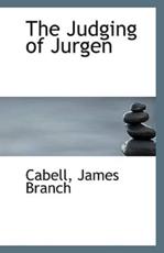 The Judging of Jurgen - Cabell James Branch