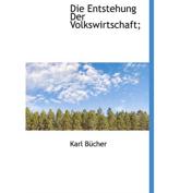 Die Entstehung Der Volkswirtschaft; - Karl Bcher, Karl Bucher