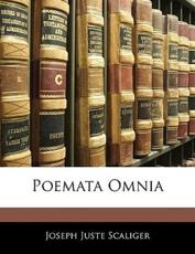 Scaliger, J: Poemata Omnia