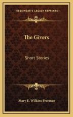 The Givers the Givers: Short Stories Short Stories