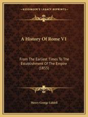A History of Rome V1 - Henry George Liddell