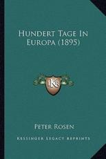 Hundert Tage in Europa (1895) - Peter Rosen
