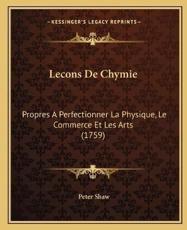Lecons de Chymie Lecons de Chymie - Peter Shaw