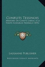 Conflits Tessinois - Lausanne Publisher