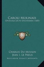 Caroli Molinaei - Charles Du Moulin, Jean I Le Preux, Auguste Bernus