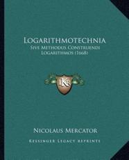 Logarithmotechnia - Nicolaus Mercator