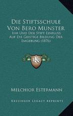 Die Stiftsschule Von Bero Munster - Melchior Estermann