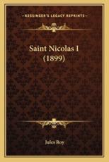Saint Nicolas I (1899) - Jules Roy