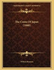 The Coins of Japan (1880) - William Bramsen