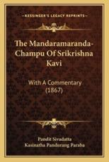 The Mandaramaranda-Champu of Srikrishna Kavi
