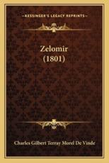Zelomir (1801) - Charles Gilbert Terray Morel De Vinde