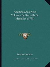 Additions Aux Neuf Volumes de Recueils de Medailles (1778) - Desaint Publisher