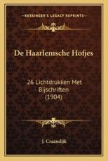 de Haarlemsche Hofjes - J Craandijk