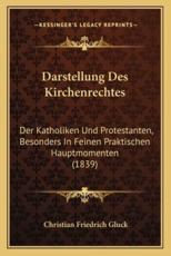 Darstellung Des Kirchenrechtes - Christian Friedrich Gluck