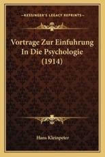 Vortrage Zur Einfuhrung In Die Psychologie (1914)