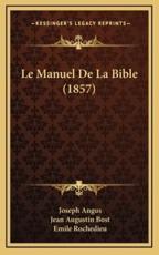 Le Manuel de La Bible (1857) - Joseph Angus