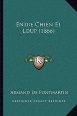 Entre Chien Et Loup (1866) - Armand De Pontmartin