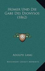 Homer Und Die Gabe Des Dionysos (1862) - Adolph Lang
