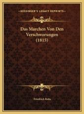 Das Marchen Von Den Verschworungen (1815) Das Marchen Von Den Verschworungen (1815) - Friedrich Ruhs