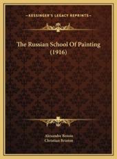 The Russian School of Painting (1916) - Alexandre Benois