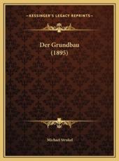 Der Grundbau (1895) Der Grundbau (1895) - Michael Strukel
