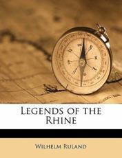 Legends of the Rhine - Wilhelm Ruland