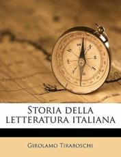 Storia Della Letteratura Italiana - Girolamo Tiraboschi