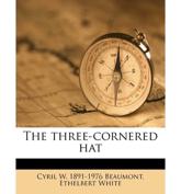 The Three-Cornered Hat - Cyril W 1891 Beaumont, Ethelbert White