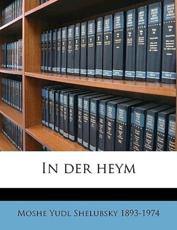 In Der Heym - Moshe Yudl Shelubsky