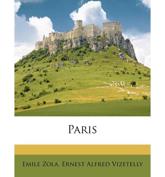 Paris - Emile Zola, Ernest Alfred Vizetelly