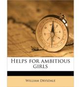 Helps for Ambitious Girls - William Drysdale
