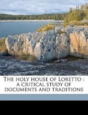 The Holy House of Loretto - Alexander MacDonald