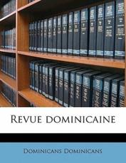 Revue Dominicain, Volume 19, No.3 - Dominicans Dominicans