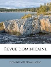 Revue Dominicain, Volume 26, No.5 - Dominicans Dominicans