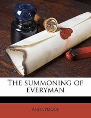 The Summoning of Everyman - Anonymous