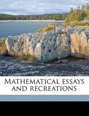 Mathematical Essays and Recreations - Hermann Casar Hannibal Schubert