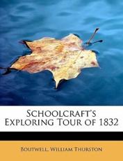 Thurston, B: Schoolcraft's Exploring Tour of 1832