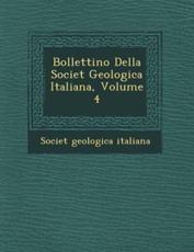 Bollettino Della Societ Geologica Italiana, Volume 4 - Societ Italiana