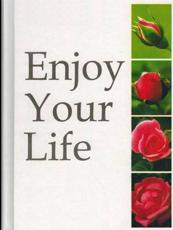 Enjoy Your Life - Imam Al-Arifi