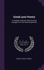 Greek Lyric Poetry - George Stanley Farnell